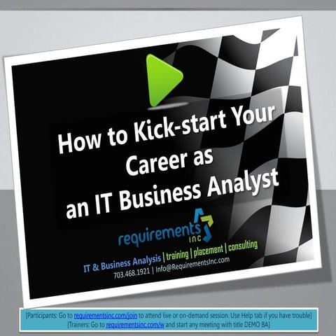 How to Kickstart Your Career as an IT Business Analyst - Free Information Ses...