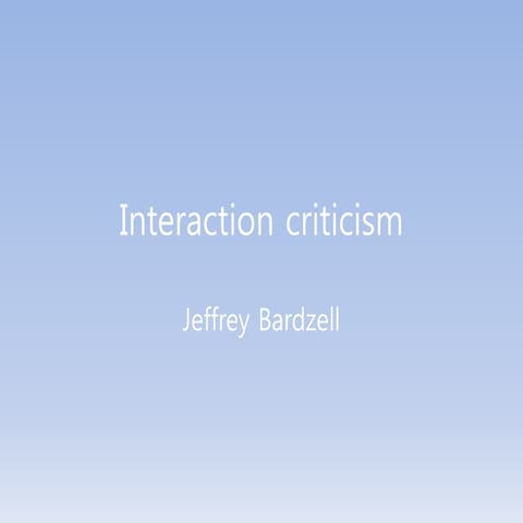 Interaction criticism