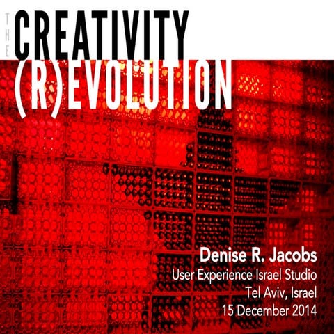 The Creativity (R)Evolution - Denise Jacobs