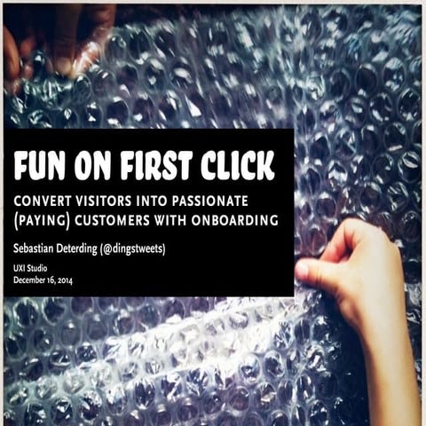 Fun on First Click - Workshop Slides - Sebastian Deterding