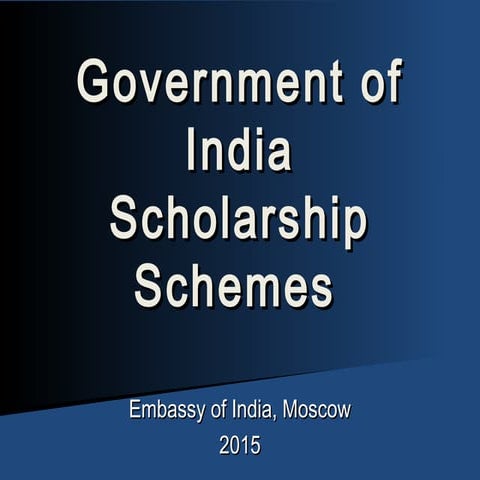 Стипендиальные программы и курсы, предусмотренные Правительством Индии для ро...