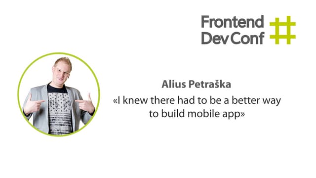 «I knew there had to be a better way to build mobile app»​