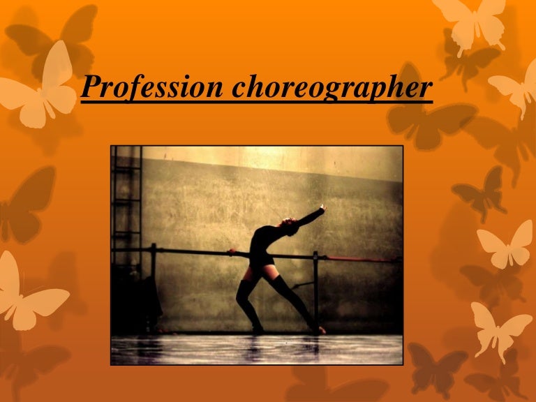 Profession choreographer
