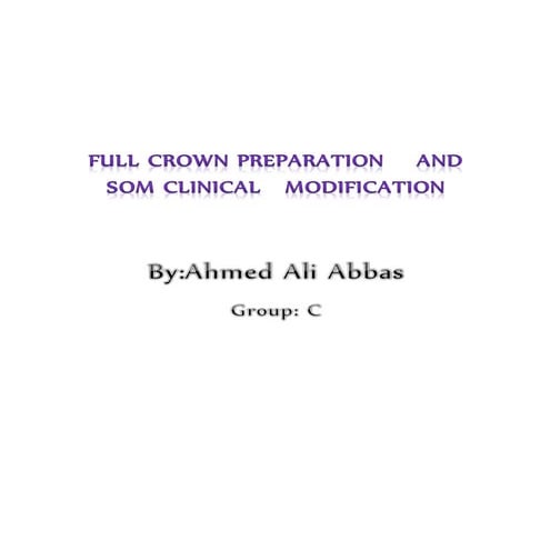 Full Crown Preparation  and Some Clinical   Modification PREPARION