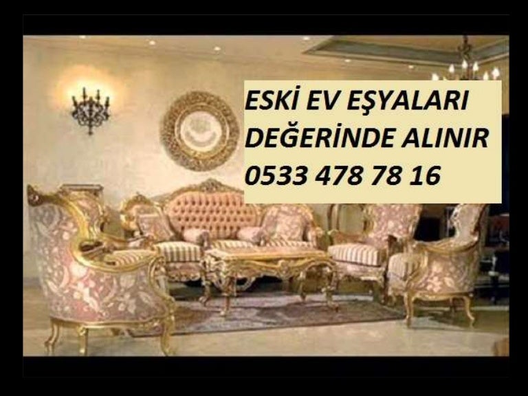 ÜSKÜDAR ESKİ EV EŞYASI ALAN YERLER 0533 478 78 16 MOBİLYA