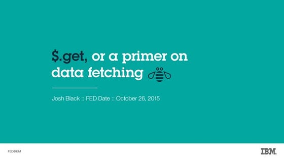 $.get, a Prime on Data Fetching