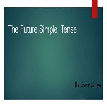 The Future Simple Tense