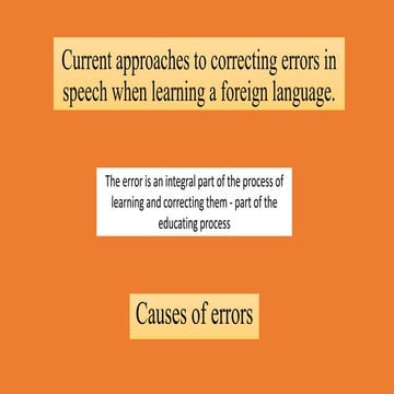 Current approaches to correcting errors in speech when learning a foreign lan...