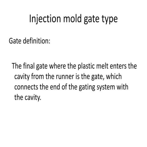 Injection mold gate type
