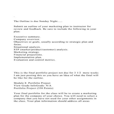 .The Outline is due Sunday Night…..Submit an outline of yo.docx
