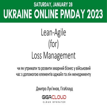 Dmytro Lukianov: Lean-Agile (for) Loss Management (UA)