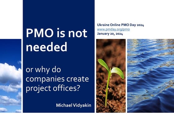 Michael Vidyakin: PMO is not needed, or why do companies create project offic...