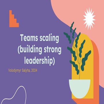 Volodymyr Salyha: Скейлінг команд (побудова сильного лідершіпу) (UA)
