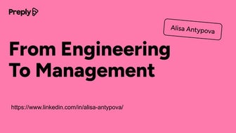 Alisa Antypova: From Engineering to Management: Synergies and Challenges (UA)