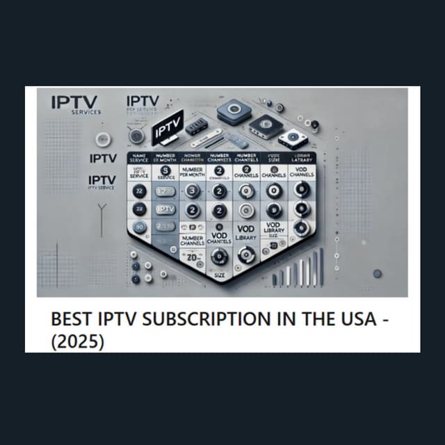 Best IPTV Subscription in the USA for 2025: Your Complete Streaming Guide