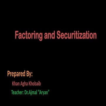 Factoring and securitization thes two issues