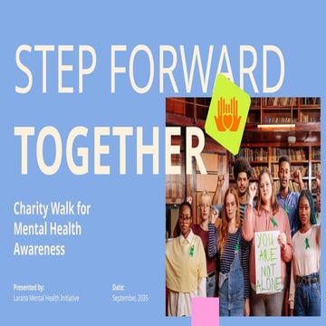 Step Forward: Charity Walk for Mental Health Awareness and Support | PPTX