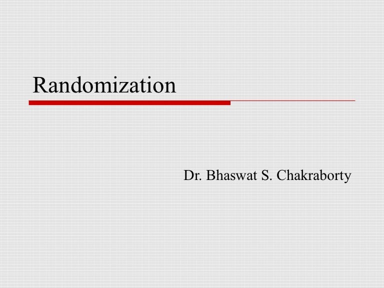 Randomization