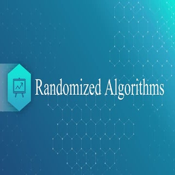 Randomized Algorithm- Advanced Algorithm | PPT