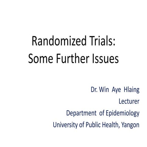 Randomized trials ii dr.wah