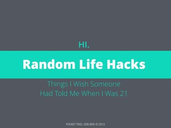 Random Life Hacks