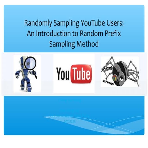 Randomly sampling YouTube users | PPT
