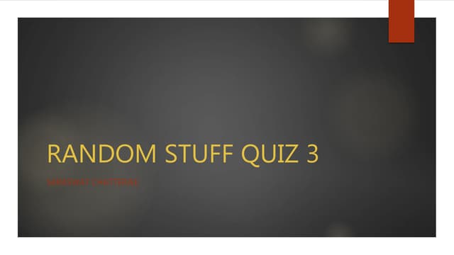 Random Stuff Quiz Numero Tres