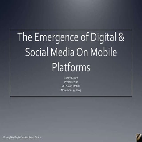 The Emergence of Digital & Social Media On Mobile Platforms