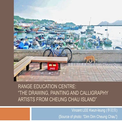 The drawing, painting and calligraphy artists from Cheung Chau Island