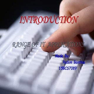 Range of it application