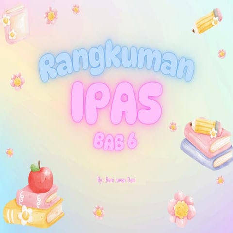 Peta Konsep Rangkuman IPAS BAB 6 Kelas 4 SD | PDF