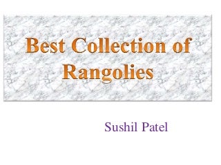   Best Collections of Rangolies preapared in India 