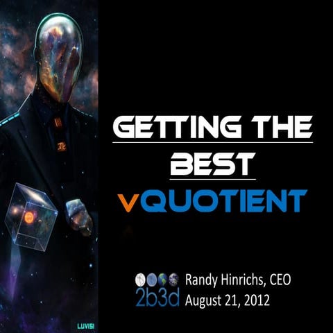 “Getting the Best vQuotient” by Ran Hinrichs - Serious Play Conference 2012
