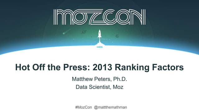 Moz 2013 Ranking Factors - Matt Pet...