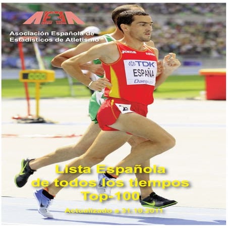 Federacion Española Atletismo: Ranking rfea top100 marcas historia atletismo españa OCT 2011