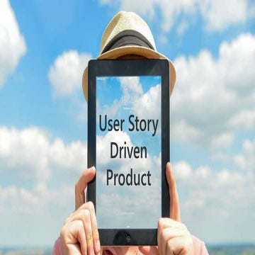 User story driven product development process | PPT