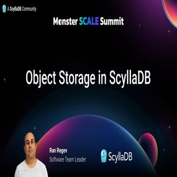 Object Storage in ScyllaDB by Ran Regev, ScyllaDB