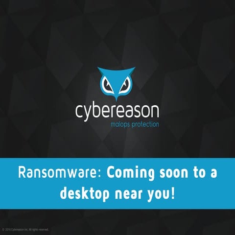 Ransomware is Coming to a Desktop Near You
