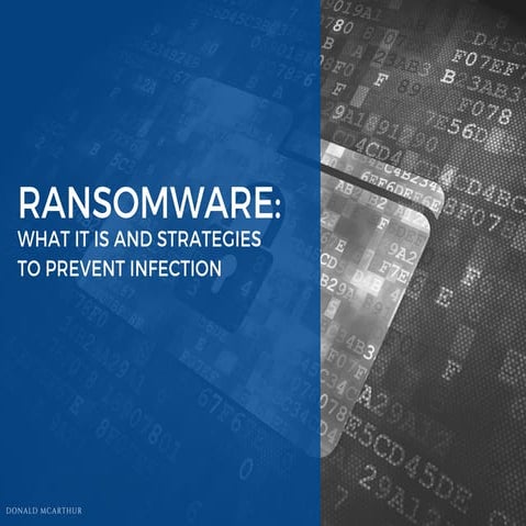 Ransomware: What it is and Strategies to prevent infection | PPT