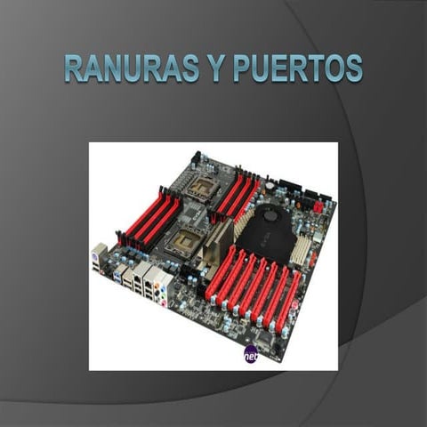 Ranuras y puertos