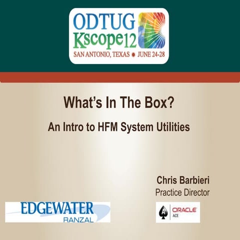 What's in the Box?: An Intro to HFM System Utilities 