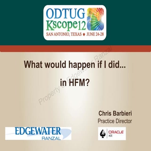 What Would Happen if I Did... in HFM? 