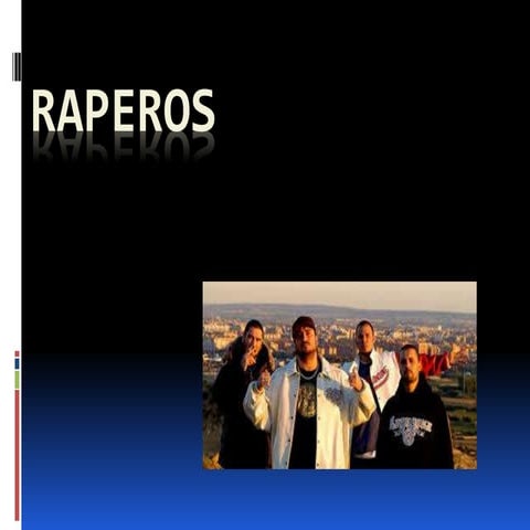 Raperos | PPT