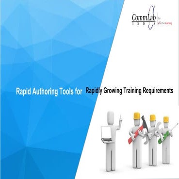 Rapid authoring Tools for Rapidly Growing Training Requirements