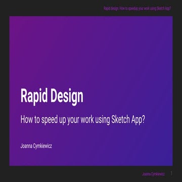 Rapid design