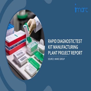 Rapid Diagnostic Test Kit Manufacturing Plant Project Report.pptx