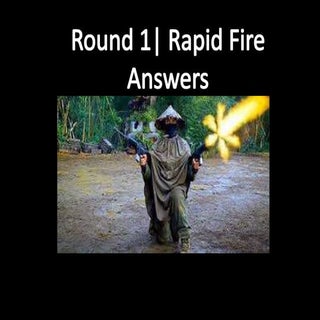 Rapid fire (with answers)