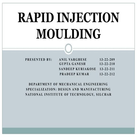 Rapid injection moulding
