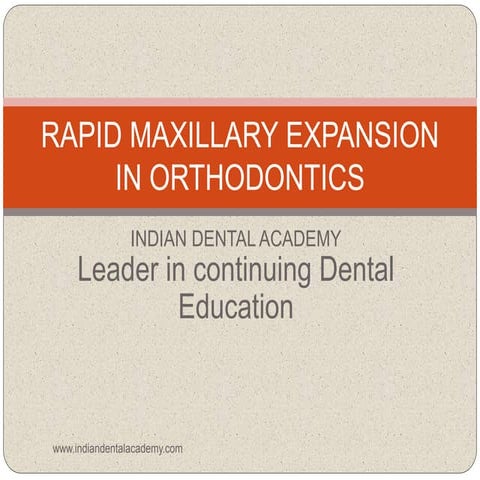 Rapid maxillary expansion in orthodontics