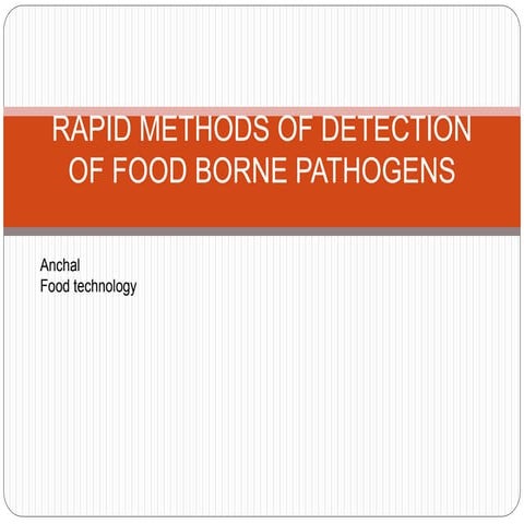 Rapid methods of detection of food borne pathogens
